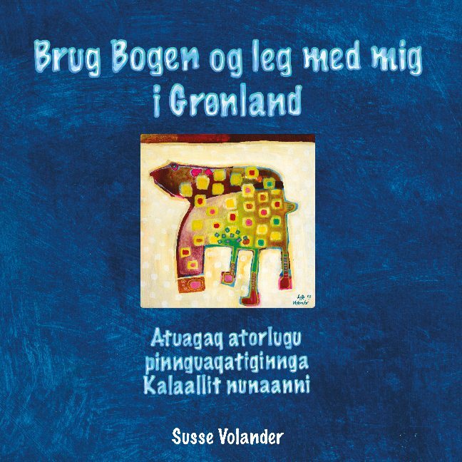 Brug Bogen og leg med mig i Grønland