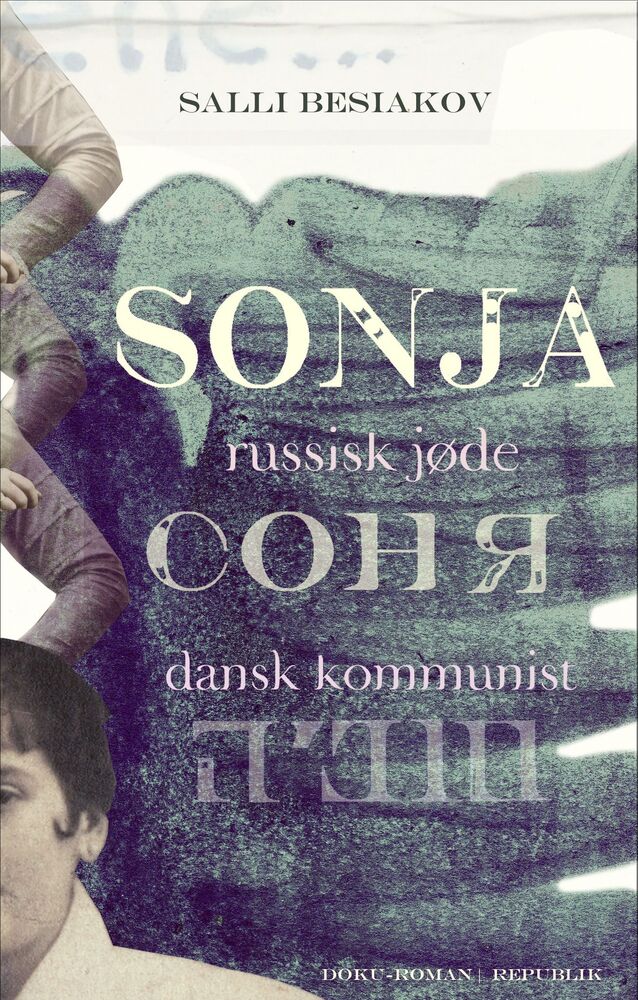 Sonja - russisk jøde, dansk kommunist