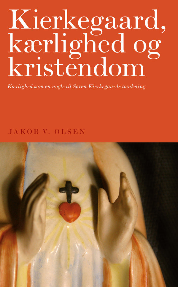 Kierkegaard, kærlighed og kristendom