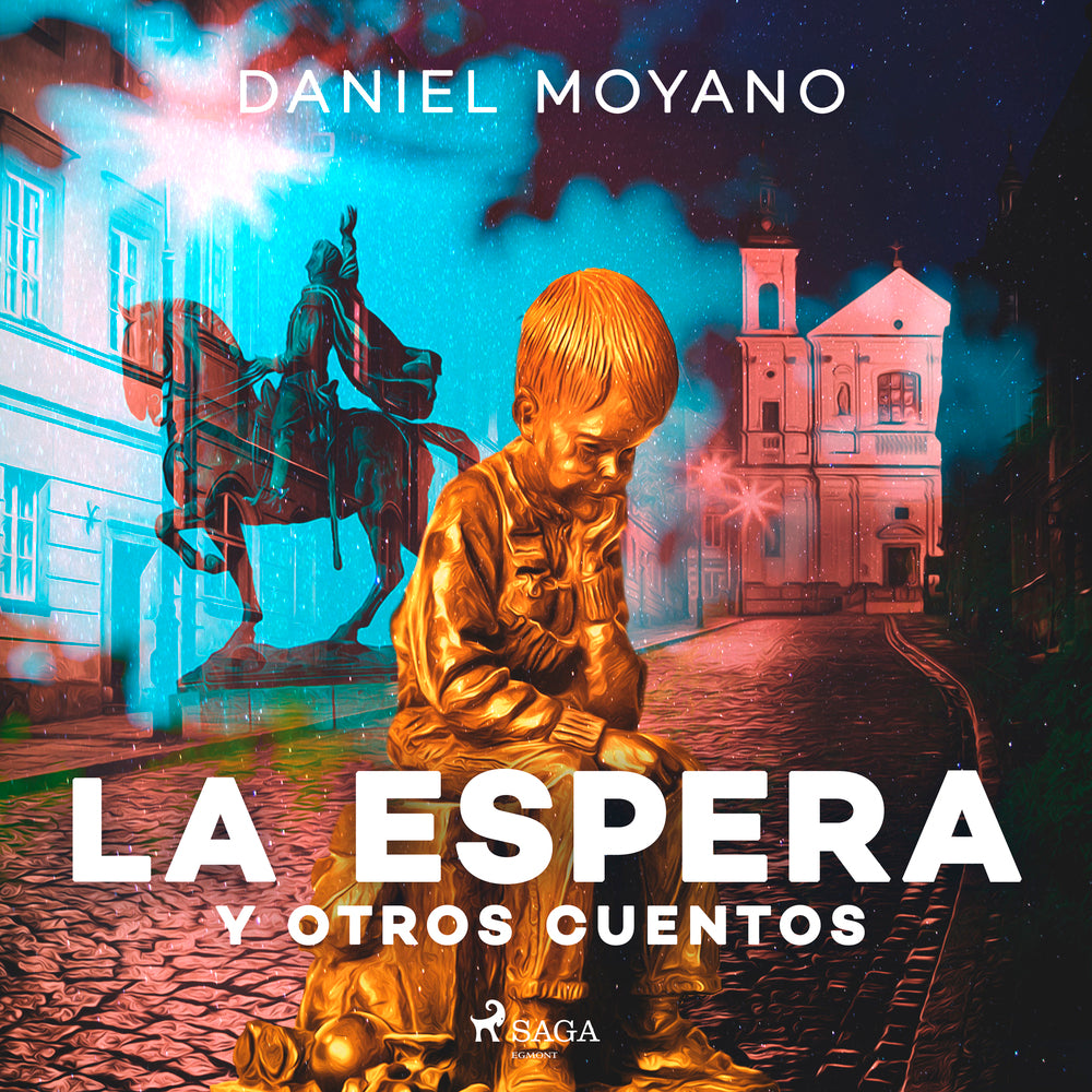 La espera y otros cuentos