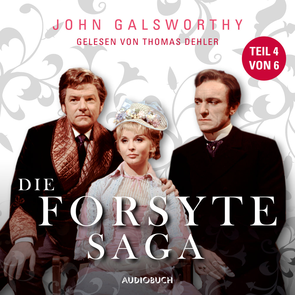 Die Forsyte Saga (Teil 4 von 6)