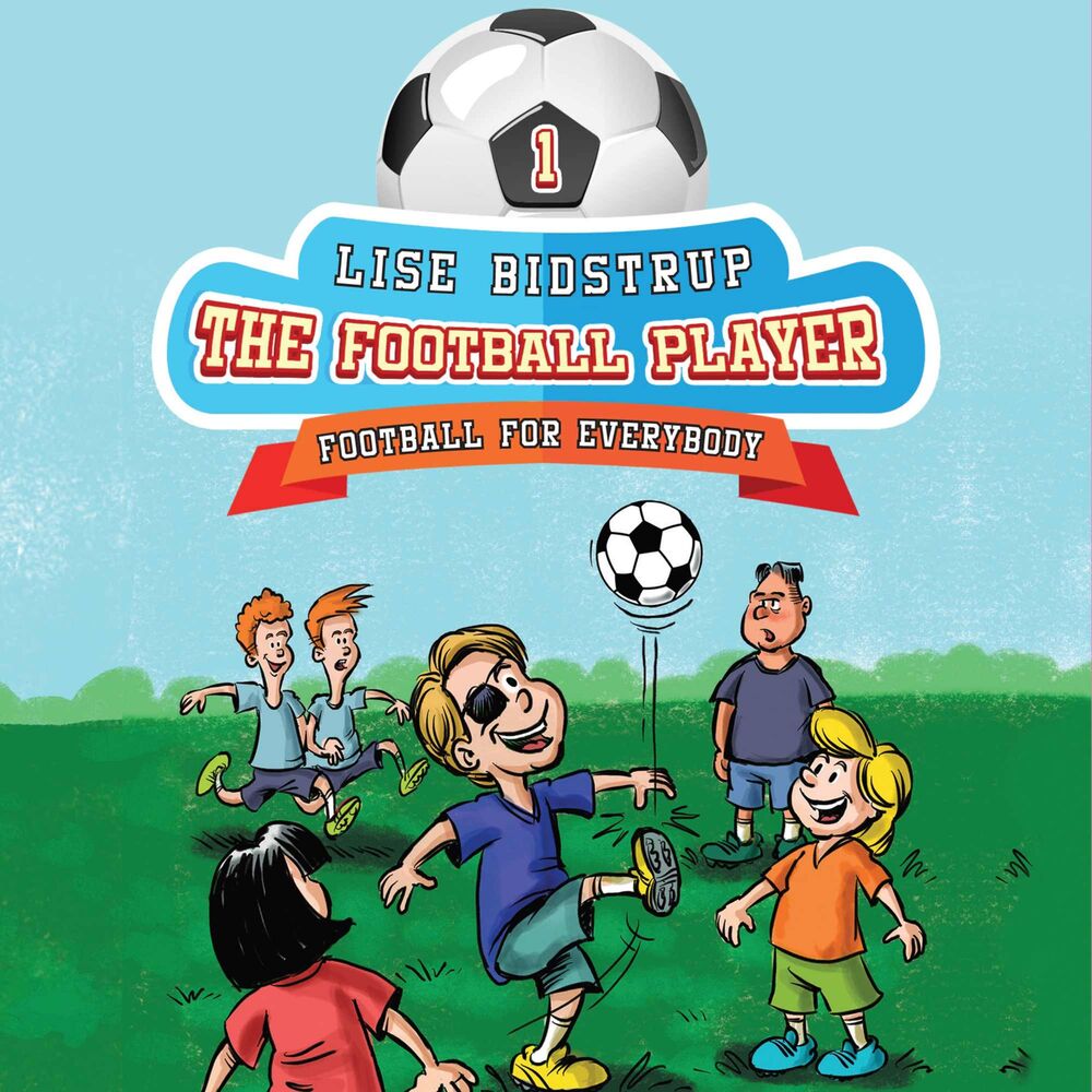 The Football Team #1: Football for Everybody