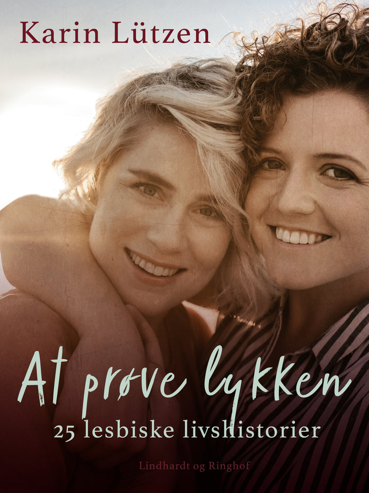 At prøve lykken. 25 lesbiske livshistorier