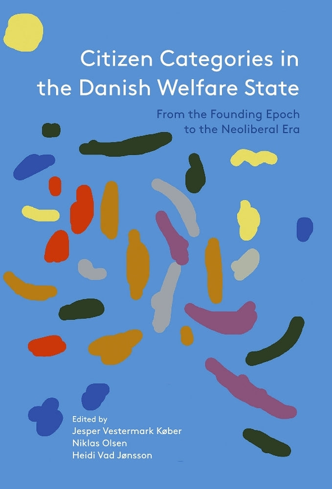 The Migrant - A New Legal, Social and Political Category in Welfare State Policy and Debate
