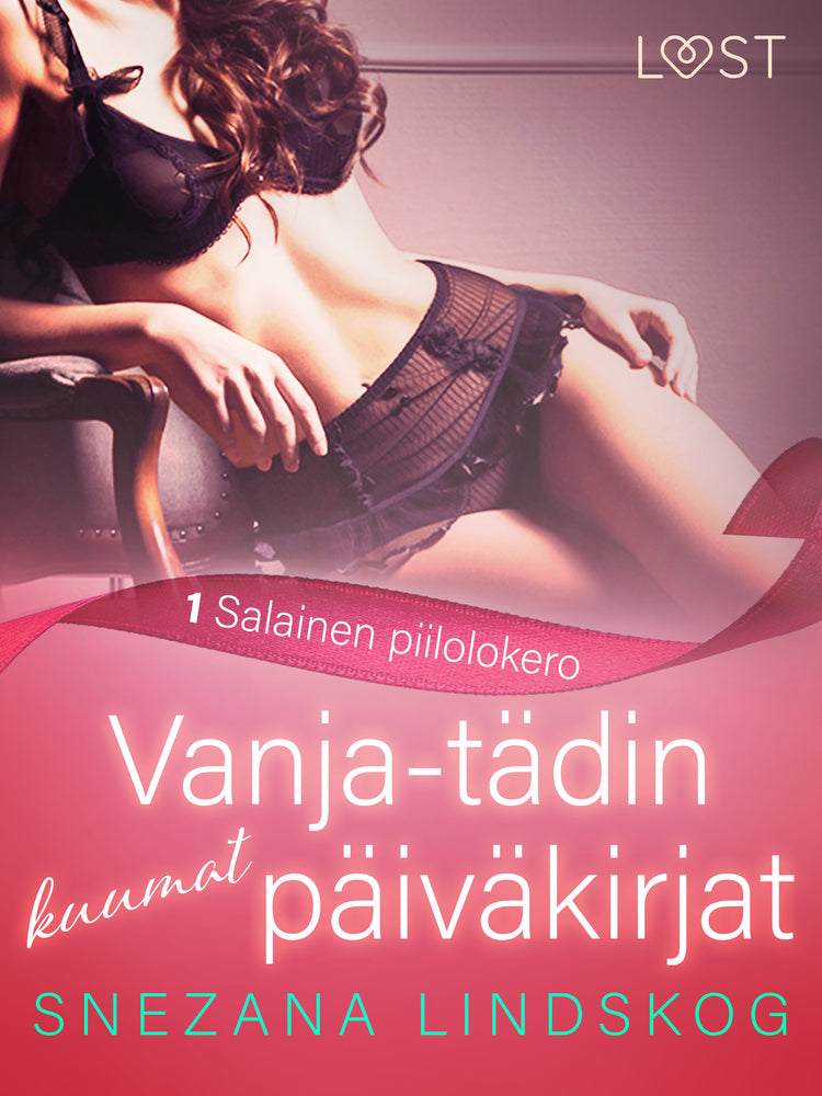 Vanja-tädin kuumat päiväkirjat 1: Salainen piilolokero – eroottinen novelli