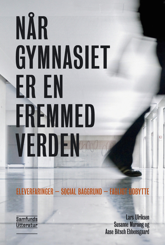 Når gymnasiet er en fremmed verden
