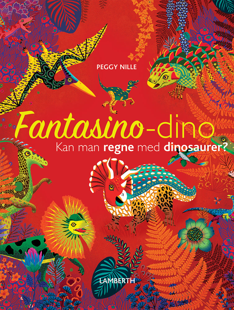 Fantasino-dino - Kan man regne med dinosaurer?