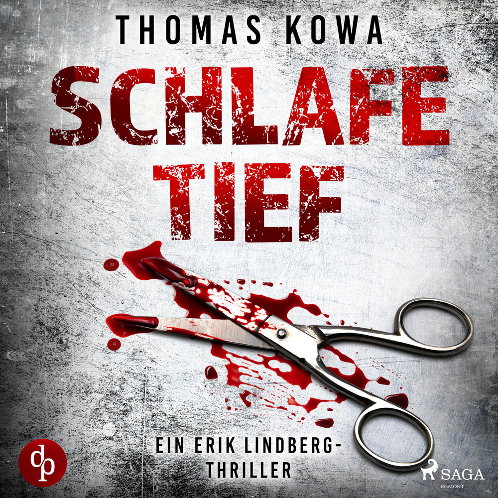 Schlafe tief: Thriller (Kommissar Erik Lindberg-Reihe 1)