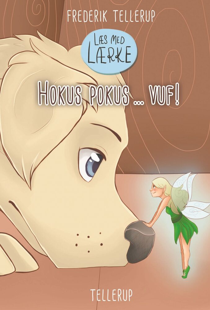 Læs med Lærke #3: Hokus Pokus ... vuf! (LYT & LÆS)