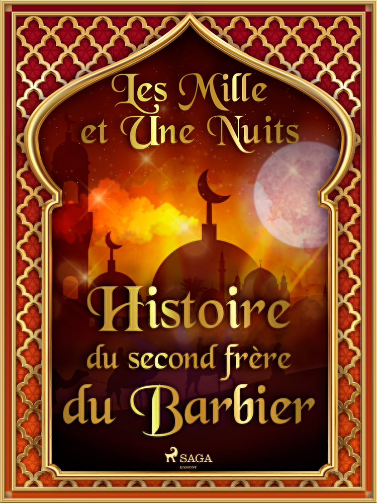 Histoire du second frère du Barbier