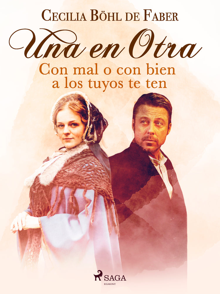 Una en otra. Con mal o con bien a los tuyos te ten