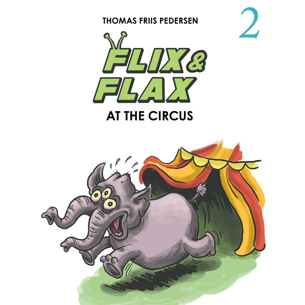 Flix & Flax #2: Flix & Flax at the Circus