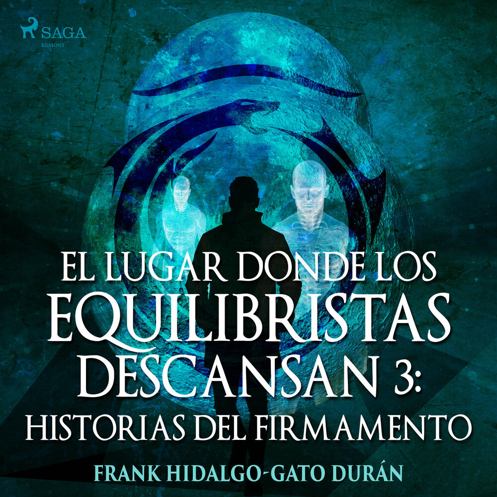 El lugar donde los equilibristas descansan III: Historias del firmamento