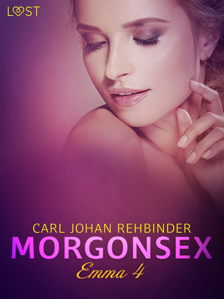 Emma 4: Morgonsex - erotisk novell