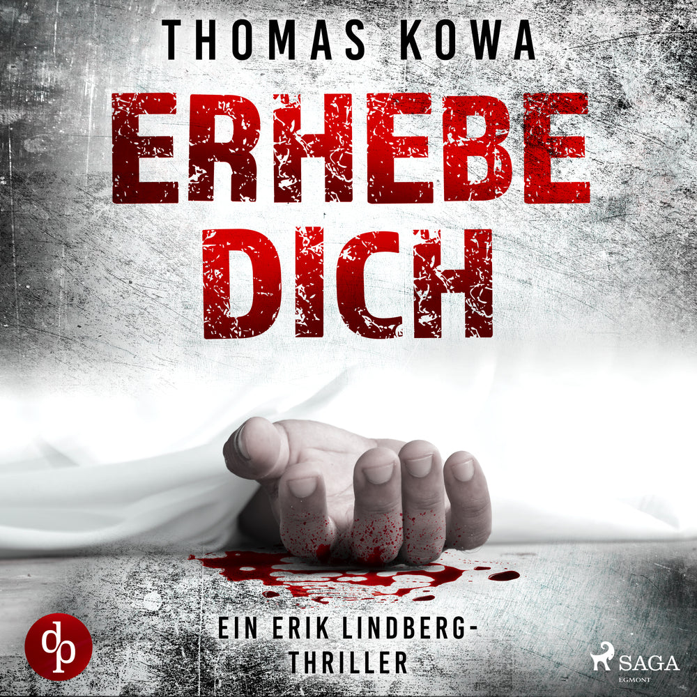 Erhebe dich: Thriller (Kommissar Erik Lindberg-Reihe 3)