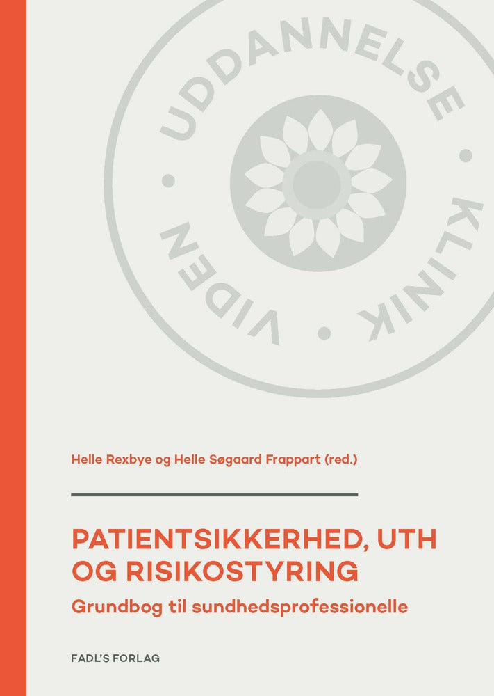 Patientsikkerhed, UTH og risikostyring