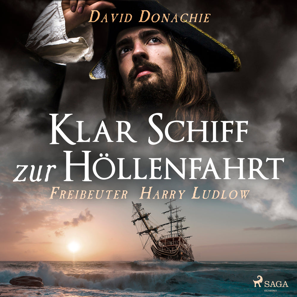 Klar Schiff zur Höllenfahrt (Freibeuter Harry Ludlow, Band 1)
