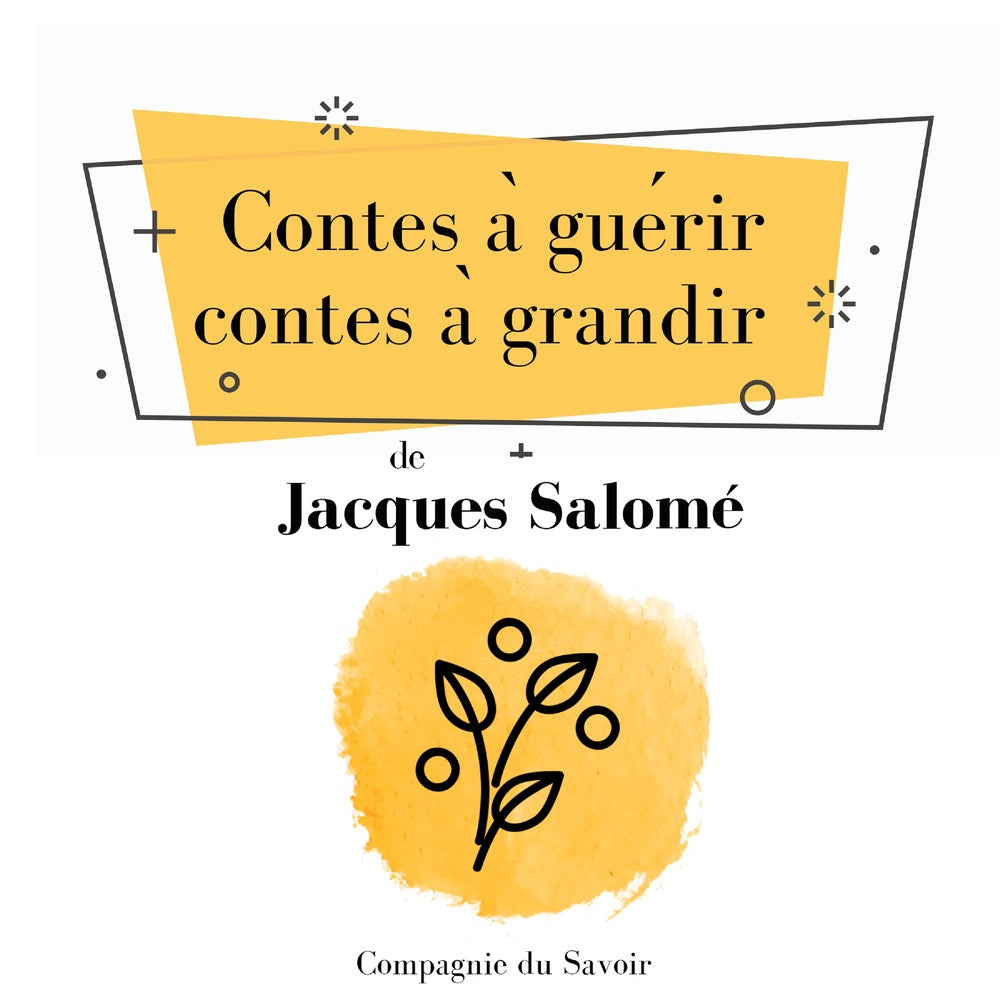 Contes à guérir, contes à grandir
