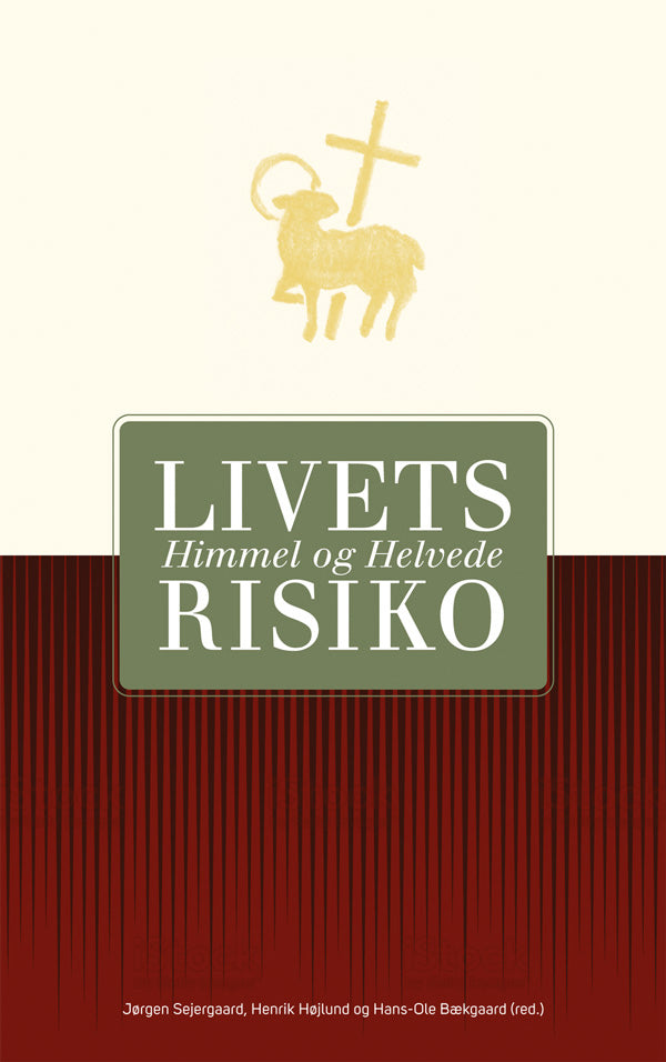 Livets risiko: Himmel og Helvede