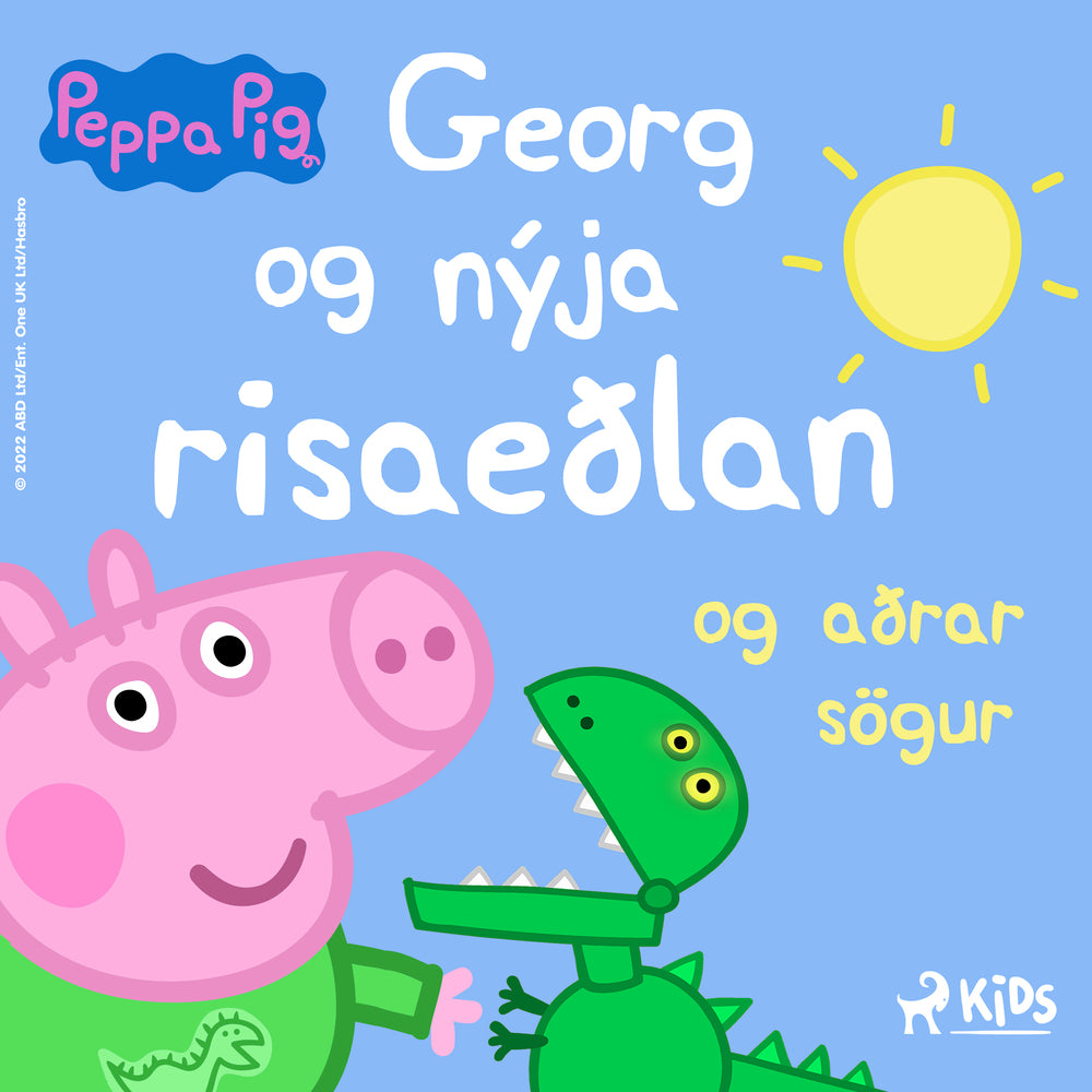 Gurra Grís – Georg og nýja risaeðlan og aðrar sögur