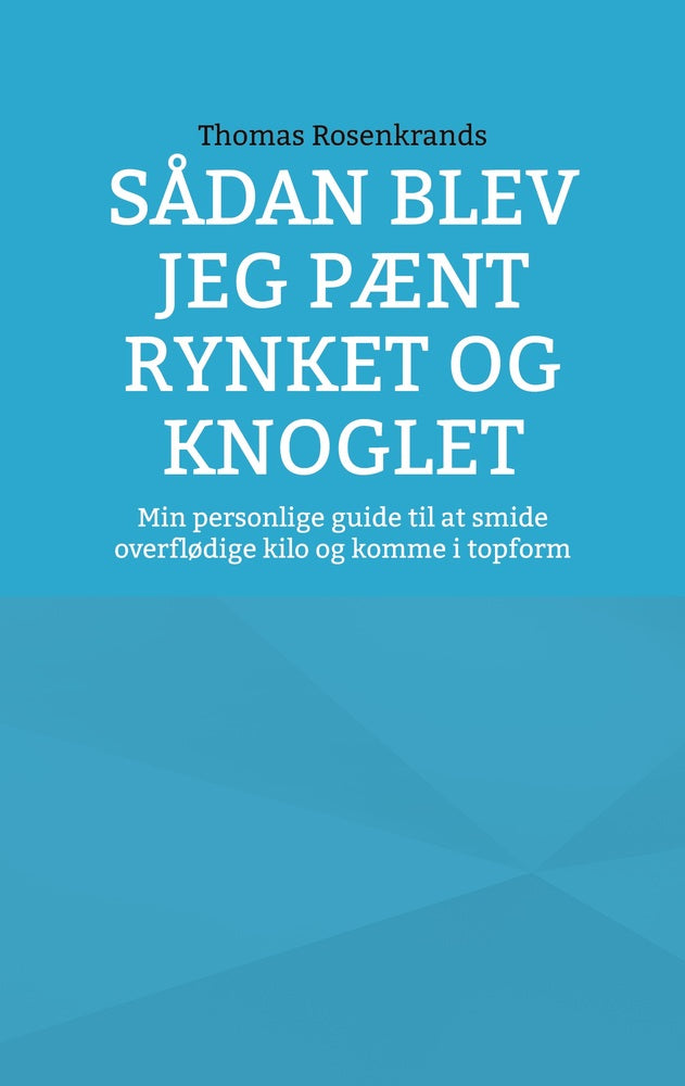 Sådan blev jeg pænt rynket og knoglet