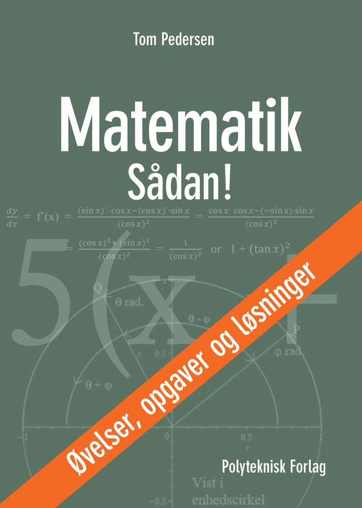 Matematik – Sådan! Øvelser, opgaver og løsninger