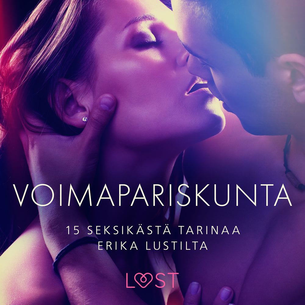 Voimapariskunta – 15 seksikästä tarinaa Erika Lustilta