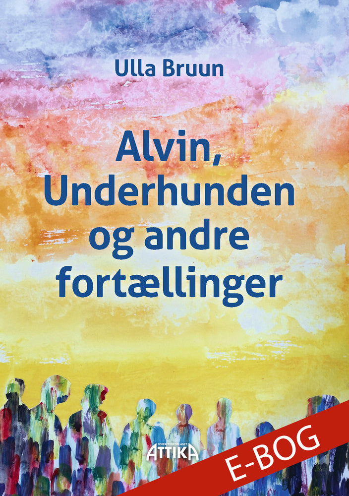 Alvin, Underhunden og andre fortællinger