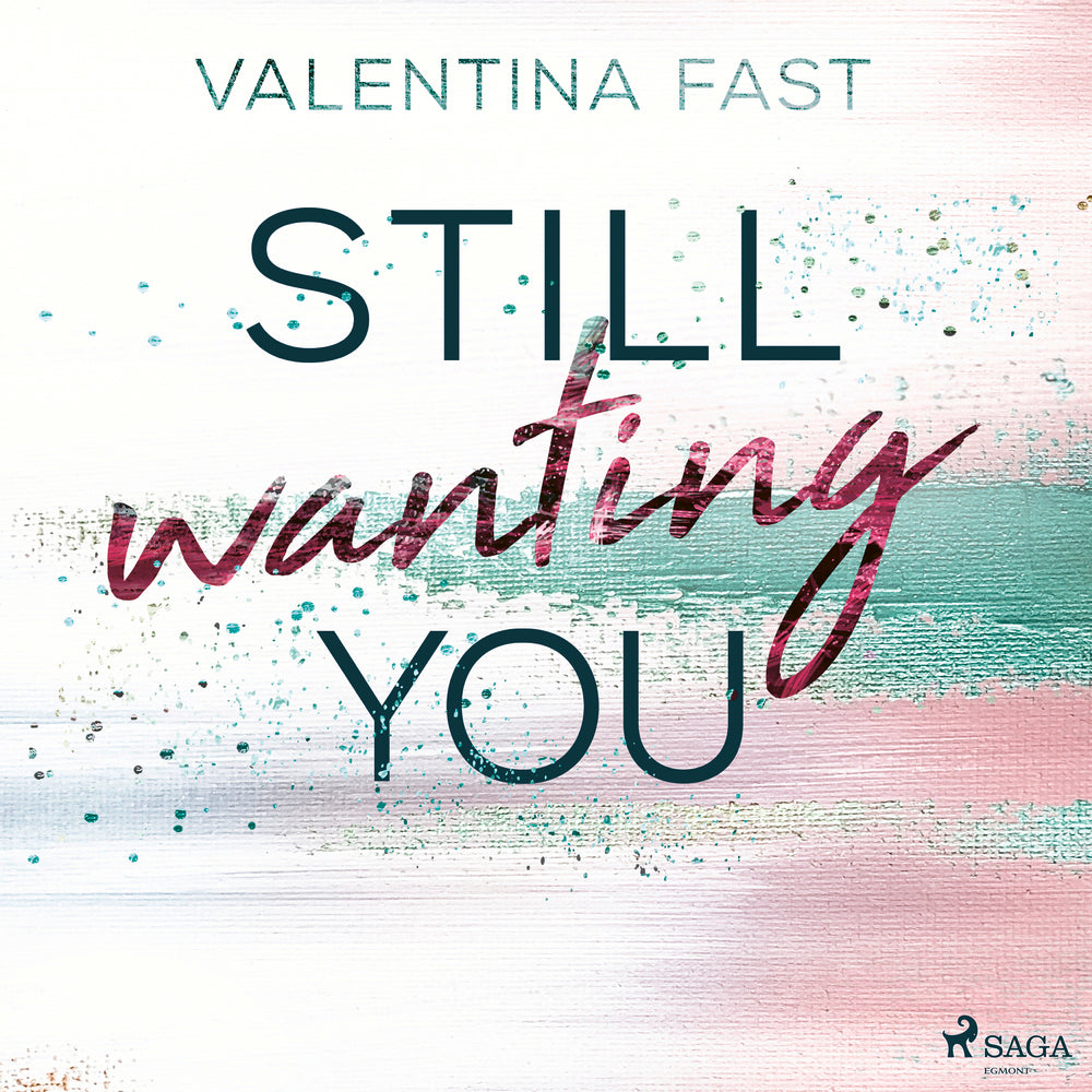 Still wanting you (Still You–Reihe, Band 2)