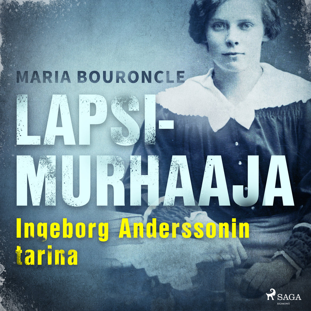 Lapsimurhaaja - Ingeborg Anderssonin tarina