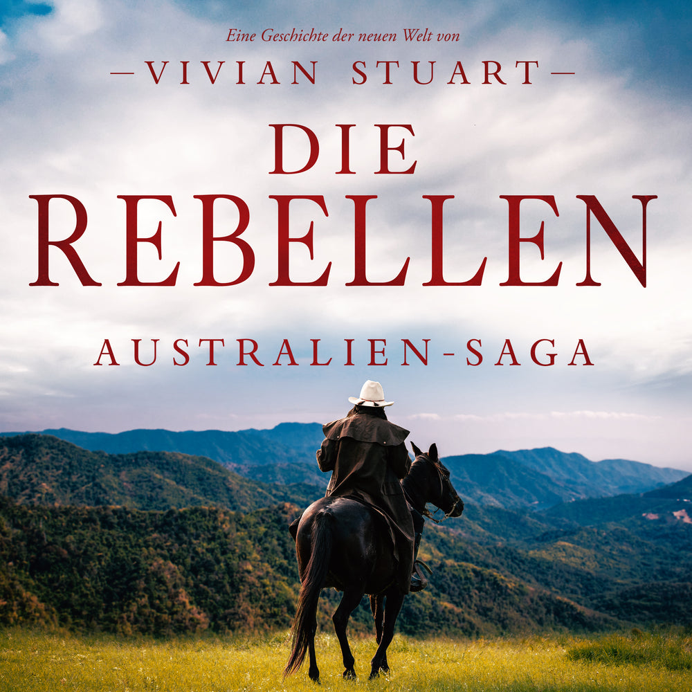 Die Rebellen - Australien-Saga 11