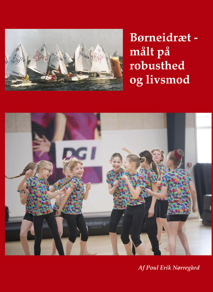 Børneidræt - Målt på robusthed og livsmod