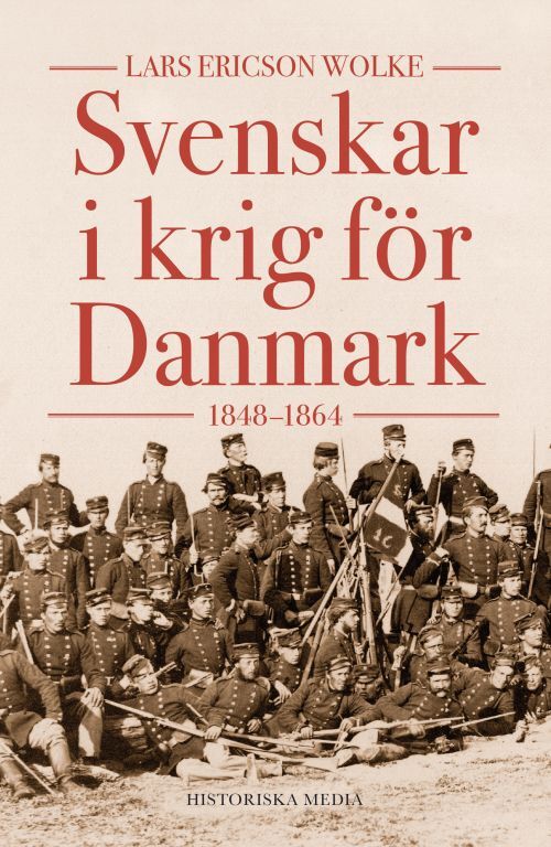 Svenskar i krig för Danmark : 1848-1864