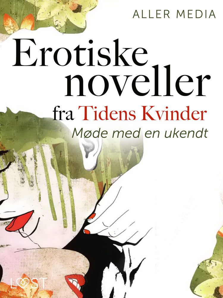 Møde med en ukendt – erotiske noveller fra Tidens kvinder