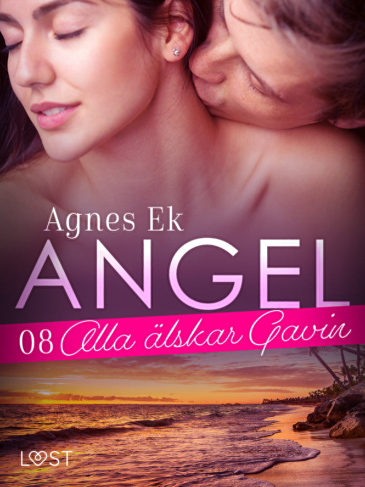 Angel 8: Alla älskar Gavin - Erotisk novell