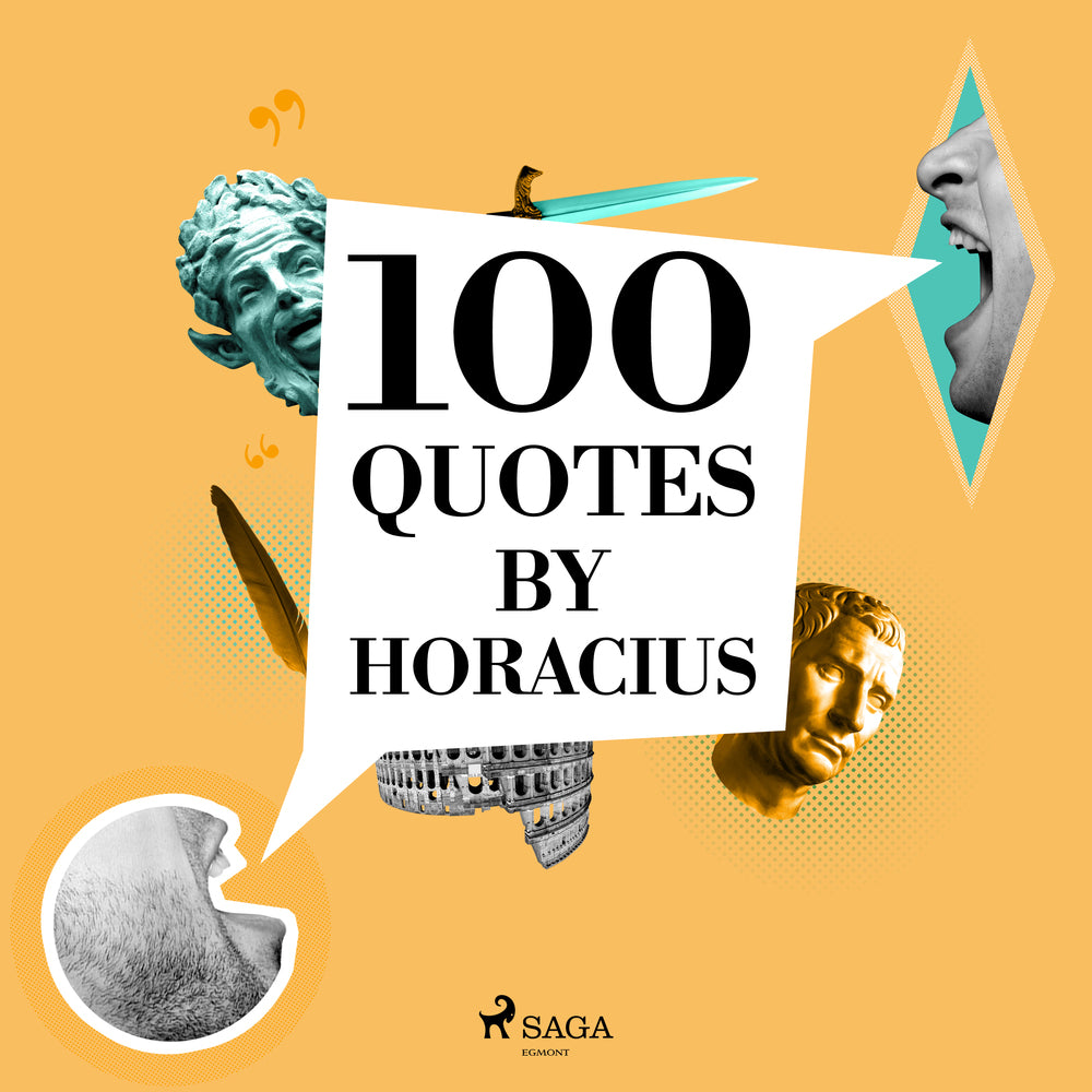 100 Quotes by Horacius