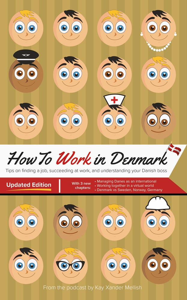 How to Work in Denmark: Updated Edition