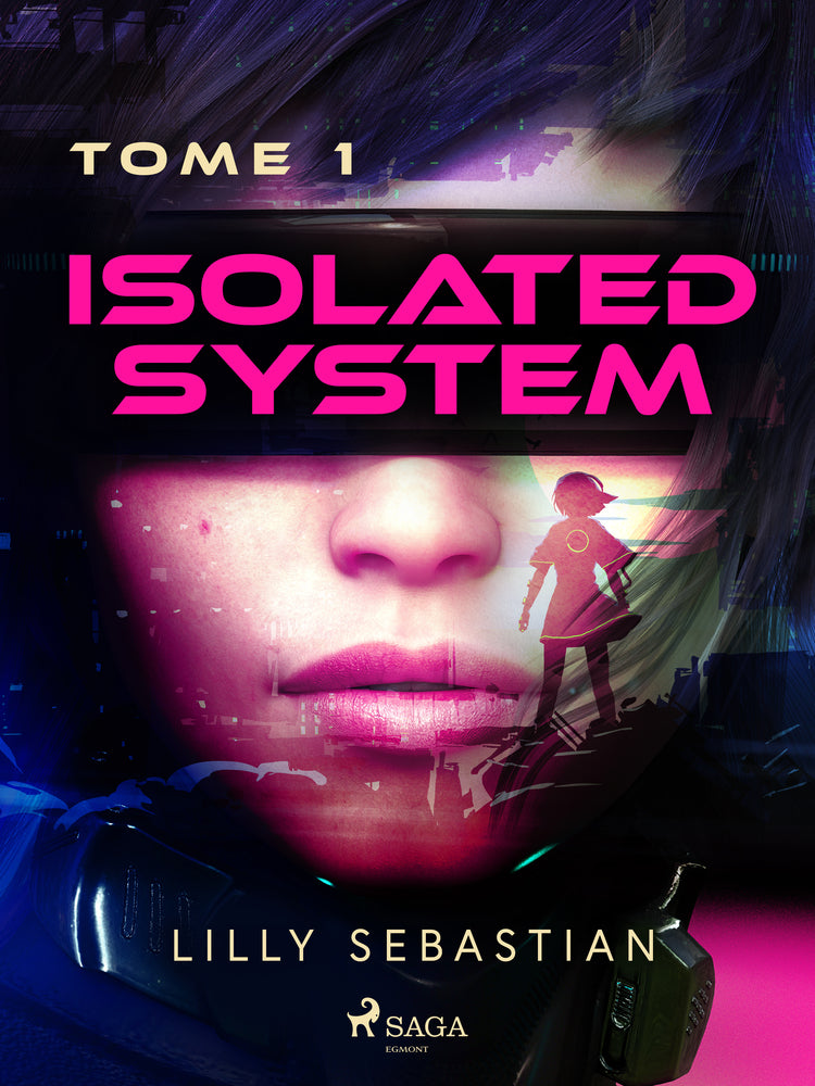 Isolated System - Tome 1 : Isolated System