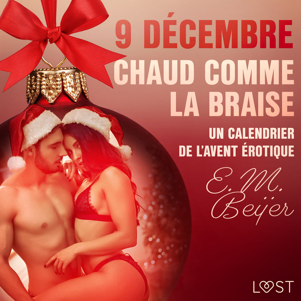 9 décembre: Chaud comme la braise – Un calendrier de l’Avent érotique