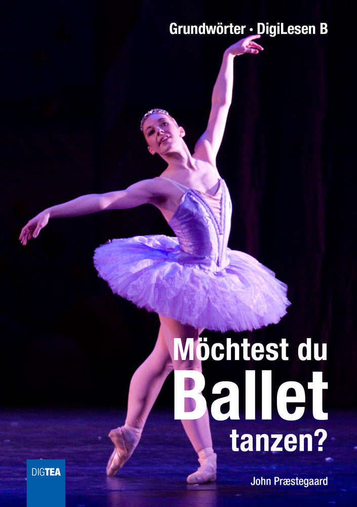 Möchtest du Ballett tanzen?