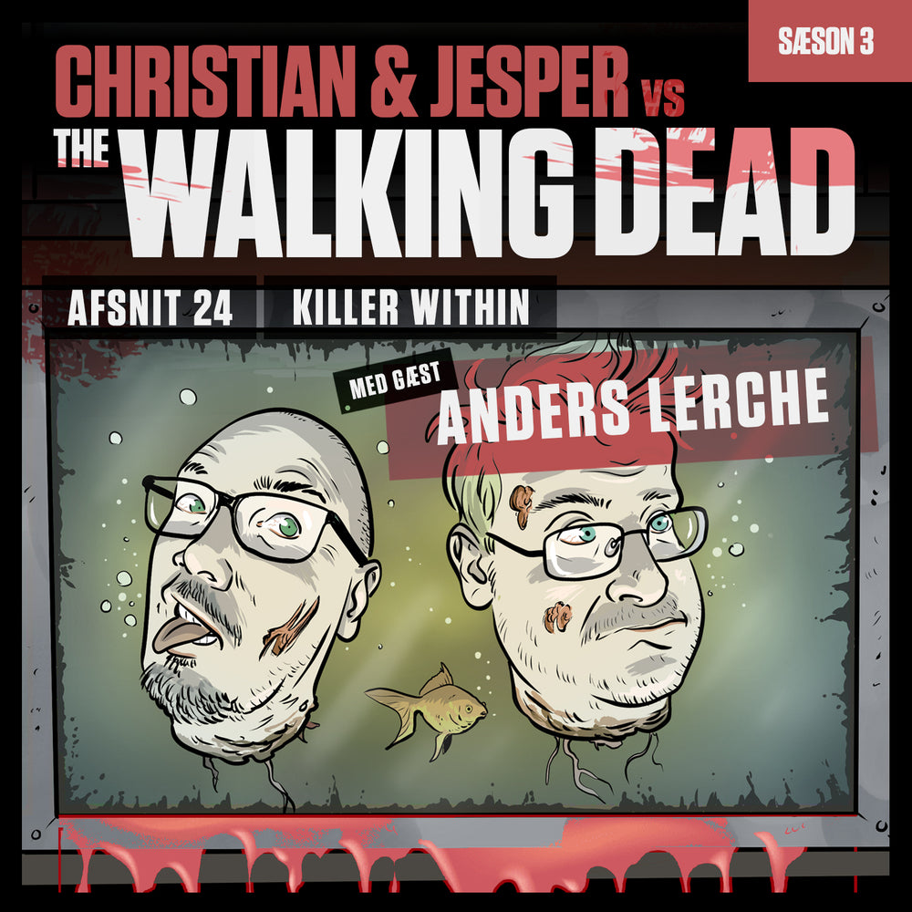 Christian og Jesper vs The Walking Dead - Afsnit 24: Killer Within