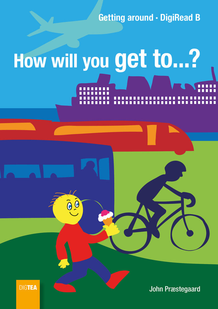 How will you get to...?