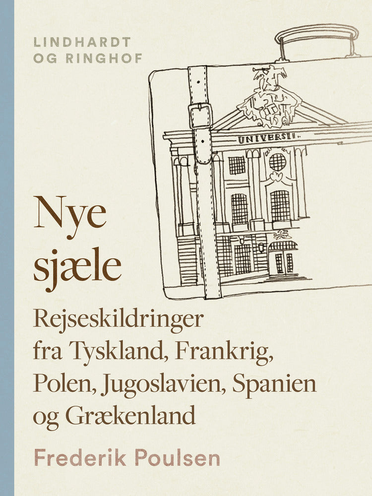 Nye sjæle. Rejseskildringer fra Tyskland, Frankrig, Polen, Jugoslavien, Spanien og Grækenland