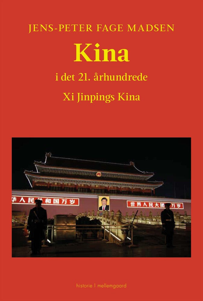 KINA I DET 21. ÅRHUNDREDE - Xi Jinpings Kina
