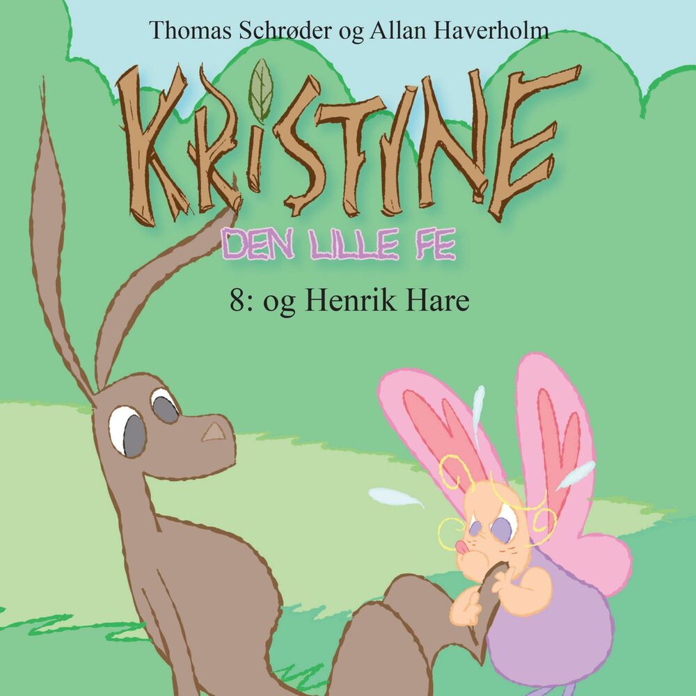 Kristine, den lille fe #8: Kristine, den lille fe og Henrik Hare