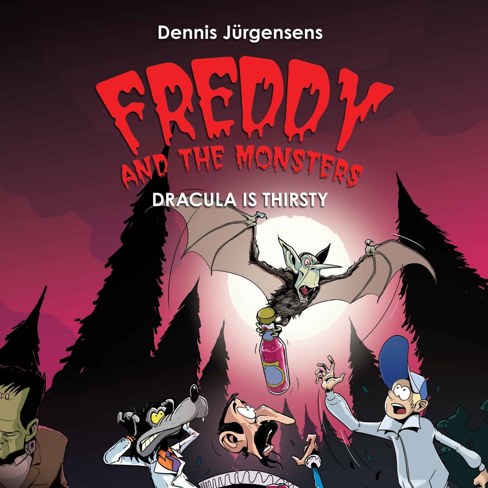 Freddy and the Monsters #3: Dracula is Thirsty
