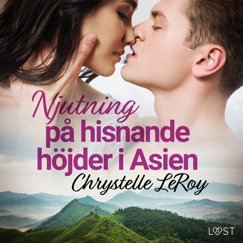 Njutning på hisnande höjder i Asien - erotisk novell