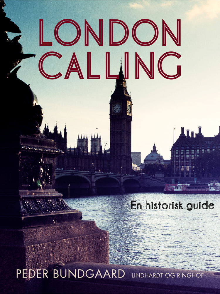 London calling : en historisk guide