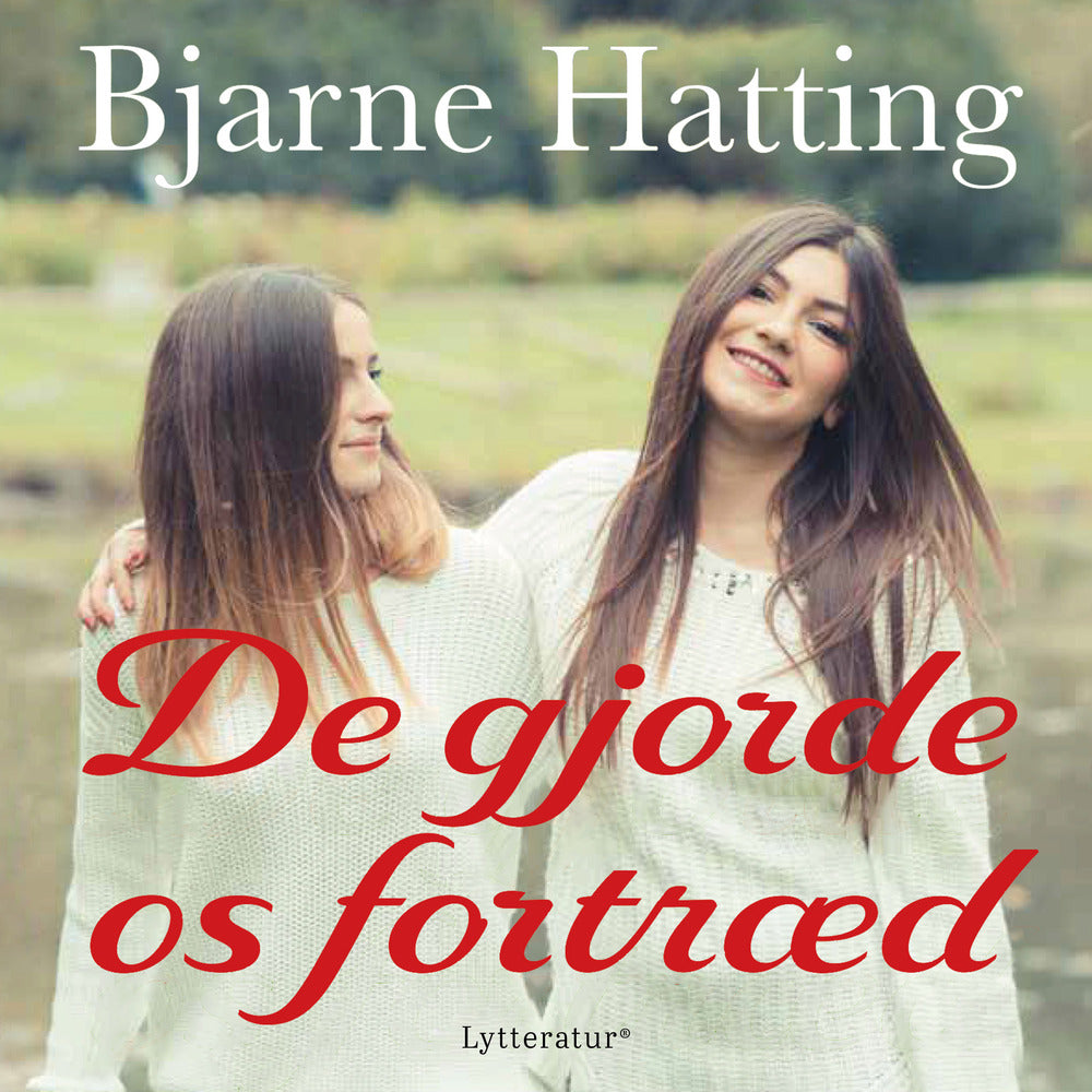 De gjorde os fortræd
