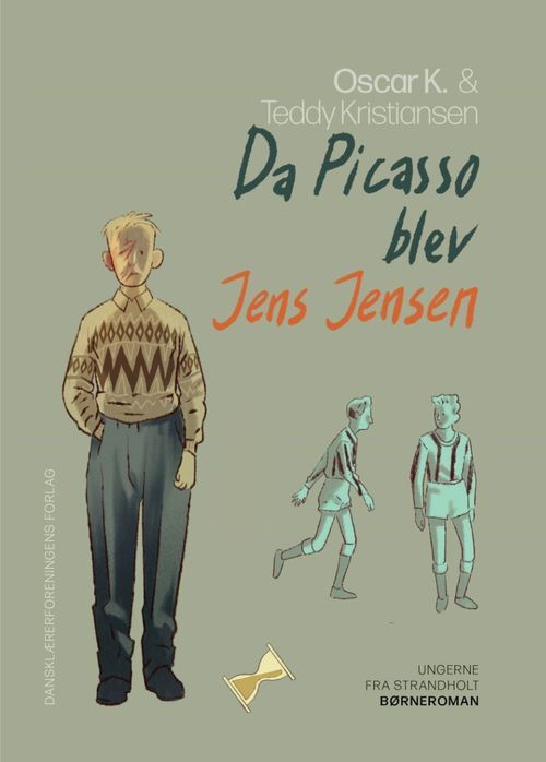Ungerne fra Strandholt 2. Da Picasso blev til Jens Jensen